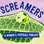 Screamers: A Women's Football Podcast