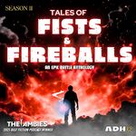 Tales of Fists & Fireballs
