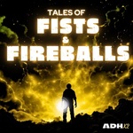 Tales of Fists & Fireballs