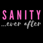 Sanity Ever After