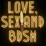Love, sex and BDSM