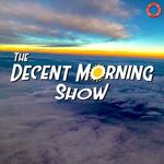 Decent Morning Show
