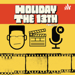 Holiday The 13th Podcast 