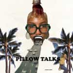 Pillow Talks