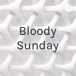 Bloody Sunday