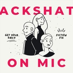Ackshat on Mic!!