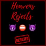 Heavens Rejects