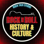 Rock n Roll History & Culture: Rock Talk Studio