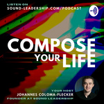 Compose Your Life. Hosted by Johannes Coloma-Flecker
