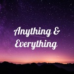 Anything & Everything 