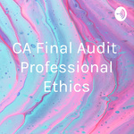 CA Final Audit Professional Ethics