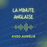 La Minute Anglaise - 2022