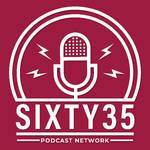 Sixty35 Podcast Network