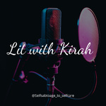 Lit with Kirah