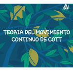 TEORIA DEL MOVIMIENTO CONTINUO DE COTT