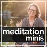 Meditation Minis Podcast