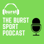 The Burst Sport Podcast 