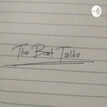 The Brat Talks