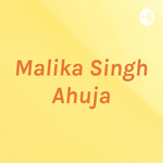 Malika Singh Ahuja