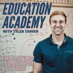 Education Academy with Tyler Tarver