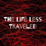 The Life Less Traveled