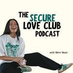The Secure Love Club Podcast 