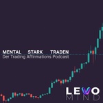 Mental Stark Traden - Der Trading Affirmations Podcast