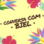 Conversa Com Biel