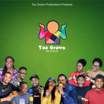 TOO GROWN THE PODCAST by TGP