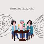Wine, Rights, and Political Insights: Sipping the Debate