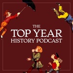 The Top Year History Podcast