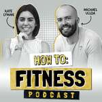 How to: Fitness
