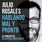 Hablando mal y pronto