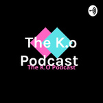The K.o Podcast 