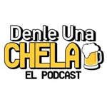 Denle una Chela