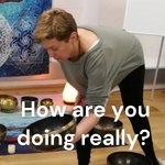 How are you doing really?