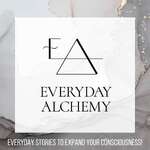 Everyday Alchemy
