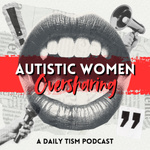 Autistic Women Oversharing