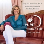PURE Intuitive Talk with Trish Smith: The Energy of Power, Unlimited, Resilience, and Essence