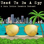Used To Be A Spy - A Burn Notice Rewatch Pod