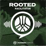 Rooted Facilitator Training and Resources
