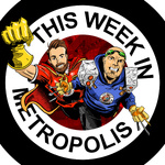 This Week in Metropolis - A Pop Culture Show