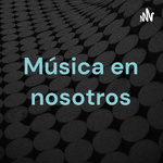 Música en nosotros