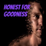 Honest For Goodness
