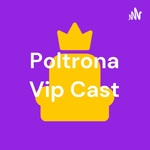 Poltrona Vip Cast