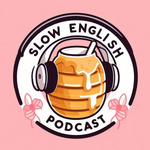 Miss Honey: Slow English Podcast