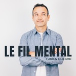 Le Fil Mental - Fabien Olicard