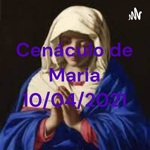 Cenáculo de Maria 10/04/2021