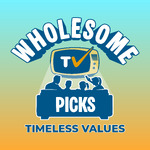 Wholesome TV Picks