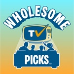 Wholesome TV Picks  | Clean Family-Friendly TV Show & Movie Recommendations for Busy Parents